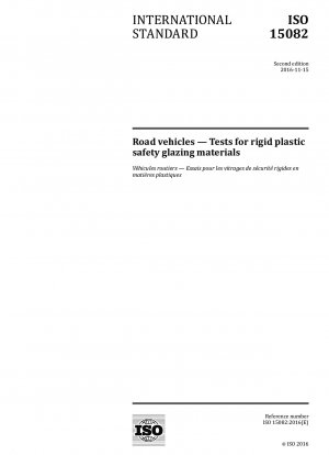 Straßenfahrzeuge – Prüfungen für Hartkunststoff-Sicherheitsverglasungsmaterialien