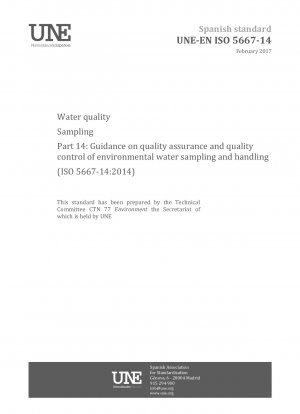 Wasserqualität – Probenahme – Teil 14: Leitlinien zur Qualitätssicherung und Qualitätskontrolle bei der Probenahme und Handhabung von Umweltwasser (ISO 5667-14:2014)