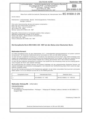 Glasfaser-Verbindungsgeräte und passive Komponenten – Grundlegende Prüf- und Messverfahren – Teil 2-29: Prüfungen; niedriger Luftdruck (IEC 61300-2-29:1995); Deutsche Fassung EN 61300-2-29:1997