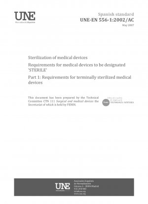 Sterilisation von Medizinprodukten – Anforderungen an Medizinprodukte, die als „STERIL“ gekennzeichnet werden müssen – Teil 1: Anforderungen an im Endstadium sterilisierte Medizinprodukte