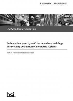 Informationssicherheit. Kriterien und Methodik zur Sicherheitsbewertung biometrischer Systeme – Erkennung von Präsentationsangriffen