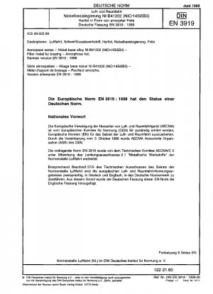 Luft- und Raumfahrt - Nickelbasislegierung NI-B41202 (NiCr14Si5B3) - Zusatzmetall zum Hartlöten - Amorphe Folie; Deutsche Fassung EN 3919:1998