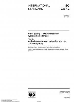 Wasserqualität – Bestimmung des Kohlenwasserstoffölindex – Teil 2: Methode mittels Lösungsmittelextraktion und Gaschromatographie