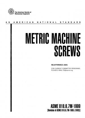 Metrische Maschinenschrauben Überarbeitung von ASME B18.6.7M-1985 (1993); Ersetzt IFI 513: 1981