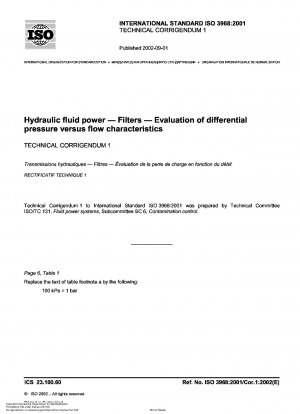Hydraulikflüssigkeitstechnik – Filter – Bewertung der Differenzdruck- und Durchflusseigenschaften