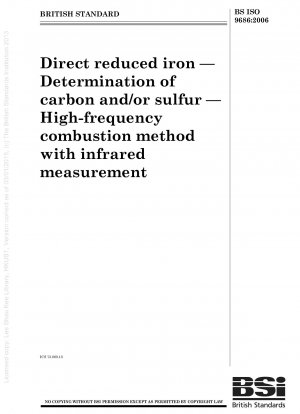 Direkt reduziertes Eisen – Bestimmung von Kohlenstoff und/oder Schwefel – Hochfrequenz-Brennverfahren mit Infrarotmessung