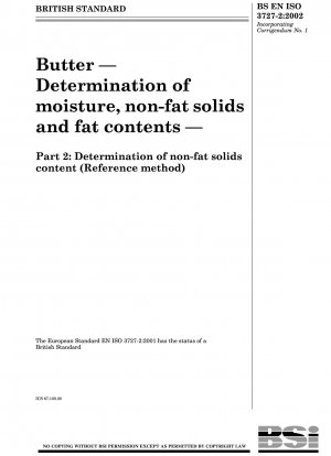 Butter - Bestimmung von Feuchtigkeit, fettfreien Feststoffen und Fettgehalt - Bestimmung des fettfreien Feststoffgehalts (Referenzmethode)