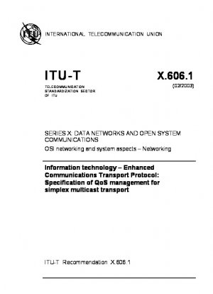 Informationstechnologie Enhanced Communications Transport Protocol: Spezifikation des QoS-Managements für Simplex-Multicast-Transport Studiengruppe 17