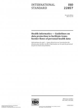 Gesundheitsinformatik. Leitlinien zum Datenschutz zur Erleichterung des grenzüberschreitenden Flusses personenbezogener Gesundheitsdaten