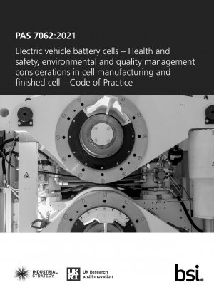 Batteriezellen für Elektrofahrzeuge. Überlegungen zu Gesundheit und Sicherheit, Umwelt und Qualitätsmanagement bei der Zellherstellung und der fertigen Zelle. Verhaltenskodex