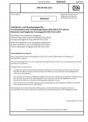 Anästhesie- und Beatmungsgeräte – Trachealtuben und Anschlüsse (ISO/DIS 5361:2021); Deutsche und englische Version prEN ISO 5361:2021