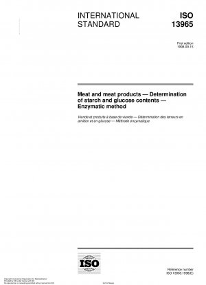 Fleisch und Fleischprodukte - Bestimmung des Stärke- und Glukosegehalts - Enzymatische Methode