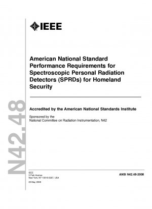 Amerikanische nationale Standardleistungsanforderungen für spektroskopische persönliche Strahlungsdetektoren (SPRDs) für den Heimatschutz