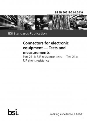 Steckverbinder für elektronische Geräte. Tests und Messungen. Teil 21-1: HF-Widerstandstests. Test 21a: HF-Shunt-Widerstand