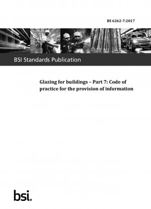 Verglasung für Gebäude. Verhaltenskodex für die Bereitstellung von Informationen
