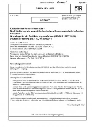 Grundlagen eines Schemas zur Zertifizierung von Kompetenzniveaus für Personal im Kathoden- und Anodenschutz (Entwurf)