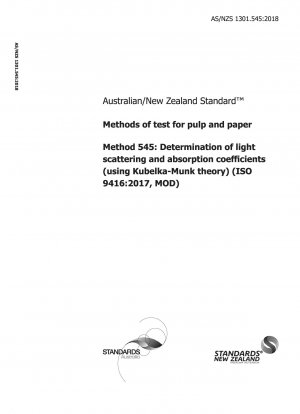 Prüfmethoden für Zellstoff und Papier, Methode 545: Bestimmung der Lichtstreuungs- und Absorptionskoeffizienten (unter Verwendung der Kubelka-Munk-Theorie) (ISO 9416:2017, MOD)