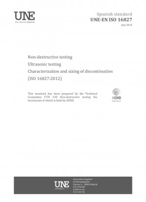 Zerstörungsfreie Prüfung – Ultraschallprüfung – Charakterisierung und Dimensionierung von Diskontinuitäten (ISO 16827:2012)