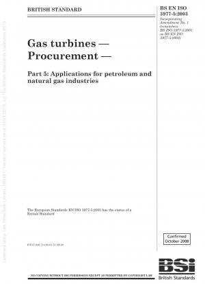 Gasturbinen – Beschaffung – Teil 5: Anwendungen für die Erdöl- und Erdgasindustrie