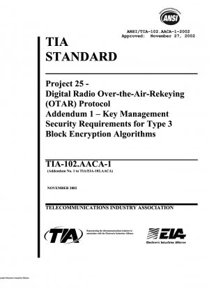 Anhang 1 zum Digital Radio Over-the-Air-Rekeying (OTAR)-Protokoll – Sicherheitsanforderungen für die Schlüsselverwaltung für Typ-3-Blockverschlüsselungsalgorithmen