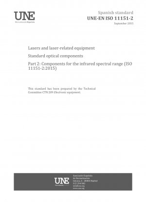 Laser und laserbezogene Geräte – Standardmäßige optische Komponenten – Teil 2: Komponenten für den infraroten Spektralbereich (ISO 11151-2:2015)