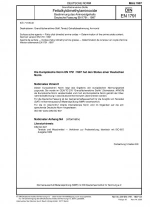 Oberflächenaktive Stoffe - Fettalkyldimethylaminoxide - Bestimmung des Aminoxidgehalts; Deutsche Fassung EN 1791:1997