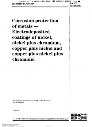 Korrosionsschutz von Metallen – Galvanische Beschichtungen aus Nickel, Nickel plus Chrom, Kupfer plus Nickel und Kupfer plus Nickel plus Chrom