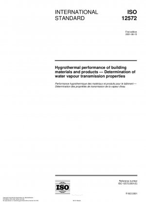 Hygrothermische Leistung von Baustoffen und Bauprodukten – Bestimmung der Wasserdampfdurchlässigkeitseigenschaften