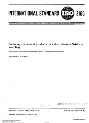 Probenahme chemischer Produkte für den industriellen Einsatz; Sicherheit bei der Probenahme