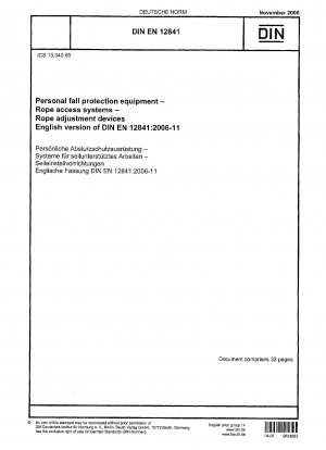 Persönliche Absturzschutzausrüstung – Seilzugangssysteme – Seilverstellgeräte; Englische Fassung der DIN EN 12841:2006-11