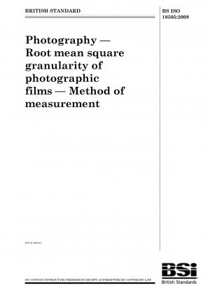 Fotografie – Mittlere quadratische Körnigkeit von Fotofilmen – Messmethode