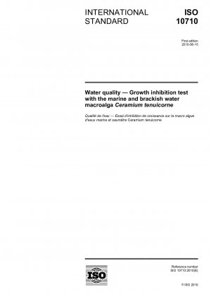 Wasserqualität – Wachstumshemmungstest mit der Meer- und Brackwassermakroalge Ceramium tenuicorne