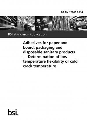 Klebstoffe für Papier und Karton, Verpackungen und Einweg-Sanitärprodukte. Bestimmung der Kälteflexibilität bzw. Kaltrisstemperatur