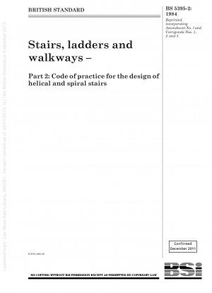 Treppen, Leitern und Gehwege – Teil 2: Verhaltenskodex für die Gestaltung von Wendel- und Wendeltreppen