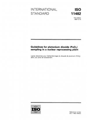 Richtlinien für die Probenahme von Plutoniumdioxid (PuO) in einer nuklearen Wiederaufbereitungsanlage