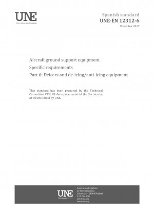 Bodenunterstützungsausrüstung für Flugzeuge – Spezifische Anforderungen – Teil 6: Enteisungsmittel und Enteisungs-/Anti-Eis-Ausrüstung