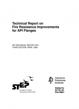 Technischer Bericht über Feuerwiderstandsverbesserungen für API-Flansche (dritte Ausgabe)