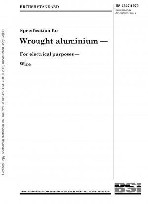 Spezifikation für bearbeitetes Aluminium – Für elektrische Zwecke – Draht