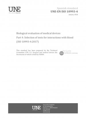 Biologische Bewertung von Medizinprodukten – Teil 4: Auswahl von Tests auf Wechselwirkungen mit Blut (ISO 10993-4:2017)