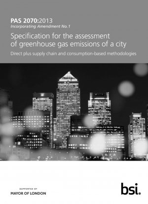 Spezifikation für die Bewertung der Treibhausgasemissionen einer Stadt Direct plus Lieferkette und verbrauchsbasierte Methoden