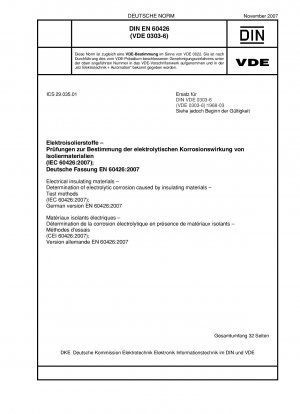 Elektrische Isoliermaterialien - Bestimmung der durch Isoliermaterialien verursachten elektrolytischen Korrosion - Prüfverfahren (IEC 60426:2007); Deutsche Fassung EN 60426:2007