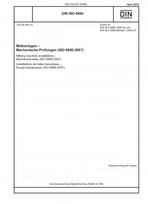 Melkmaschineninstallationen – Mechanische Prüfungen (ISO 6690:2007)
