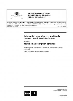 Informationstechnologie – Schnittstelle zur Beschreibung multimedialer Inhalte – Teil 5: Multimedia-Beschreibungsschemata (Incorporated Corrigendum 1: 10/2005)