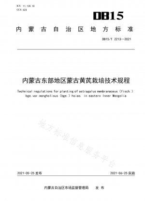 Technische Vorschriften für den Anbau von Astragalus mongolica in der östlichen Inneren Mongolei