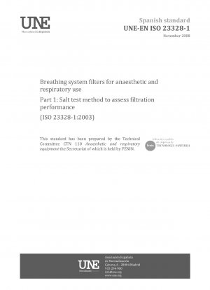 Atemsystemfilter für Anästhesie- und Atemwegsanwendungen – Teil 1: Salztestverfahren zur Bewertung der Filtrationsleistung (ISO 23328-1:2003)