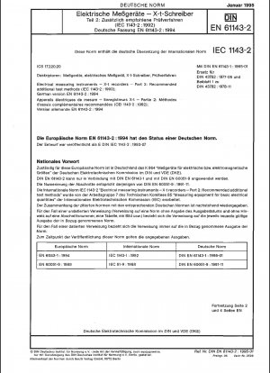 Elektrische Messgeräte – Xt-Recorder – Teil 2: Empfohlene zusätzliche Prüfverfahren (IEC 61143-2:1992); Deutsche Fassung EN 61143-2:1994