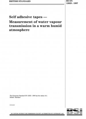 Selbstklebende Bänder – Messung der Wasserdampfdurchlässigkeit in einer warmen, feuchten Atmosphäre