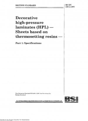 Dekorative Hochdrucklaminate (HPL) – Platten auf Basis duroplastischer Harze – Teil 1: Spezifikationen ersetzt durch EN 438-2:01/2005 und EN 438-4:01/2005