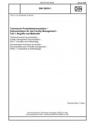 Technische Produktdokumentation – Facility-Management-Dokumentation – Teil 1: Konzepte und Methodik