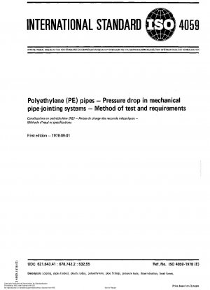 Rohre aus Polyethylen (PE); Druckabfall in mechanischen Rohrverbindungssystemen; Prüfverfahren und Anforderungen